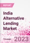 India Alternative Lending Market Business and Investment Opportunities Databook - 75+ KPIs on Alternative Lending Market Size, By End User, By Finance Model, By Payment Instrument, By Loan Type and Demographics - Q2 2023 Update - Product Image