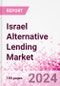 Israel Alternative Lending Market Business and Investment Opportunities Databook - 75+ KPIs on Alternative Lending Market Size, By End User, By Finance Model, By Payment Instrument, By Loan Type and Demographics - Q2 2024 Update - Product Thumbnail Image