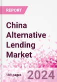 China Alternative Lending Market Business and Investment Opportunities Databook - 75+ KPIs on Alternative Lending Market Size, By End User, By Finance Model, By Payment Instrument, By Loan Type and Demographics - Q2 2023 Update- Product Image