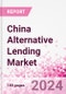 China Alternative Lending Market Business and Investment Opportunities Databook - 75+ KPIs on Alternative Lending Market Size, By End User, By Finance Model, By Payment Instrument, By Loan Type and Demographics - Q2 2024 Update - Product Thumbnail Image