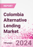Colombia Alternative Lending Market Business and Investment Opportunities Databook - 75+ KPIs on Alternative Lending Market Size, By End User, By Finance Model, By Payment Instrument, By Loan Type and Demographics - Q2 2024 Update- Product Image