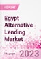 Egypt Alternative Lending Market Business and Investment Opportunities Databook - 75+ KPIs on Alternative Lending Market Size, By End User, By Finance Model, By Payment Instrument, By Loan Type and Demographics - Q2 2023 Update - Product Thumbnail Image