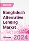 Bangladesh Alternative Lending Market Business and Investment Opportunities Databook - 75+ KPIs on Alternative Lending Market Size, By End User, By Finance Model, By Payment Instrument, By Loan Type and Demographics - Q2 2024 Update - Product Thumbnail Image