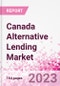 Canada Alternative Lending Market Business and Investment Opportunities Databook - 75+ KPIs on Alternative Lending Market Size, By End User, By Finance Model, By Payment Instrument, By Loan Type and Demographics - Q2 2023 Update - Product Image