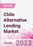 Chile Alternative Lending Market Business and Investment Opportunities Databook - 75+ KPIs on Alternative Lending Market Size, By End User, By Finance Model, By Payment Instrument, By Loan Type and Demographics - Q2 2023 Update- Product Image