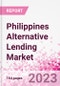 Philippines Alternative Lending Market Business and Investment Opportunities Databook - 75+ KPIs on Alternative Lending Market Size, By End User, By Finance Model, By Payment Instrument, By Loan Type and Demographics - Q2 2023 Update - Product Image