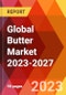 Global Butter Market 2023-2027 - Product Image