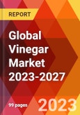 Global Vinegar Market 2023-2027- Product Image