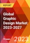 Global Graphic Design Market 2023-2027 - Product Thumbnail Image
