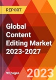 Global Content Editing Market 2023-2027- Product Image