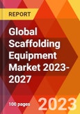 Global Scaffolding Equipment Market 2023-2027- Product Image