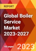 Global Boiler Service Market 2023-2027- Product Image