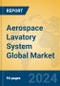 Aerospace Lavatory System Global Market Insights 2023, Analysis and Forecast to 2028, by Manufacturers, Regions, Technology, Application, Product Type - Product Thumbnail Image