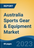 Australia Sports Gear & Equipment Market, Competition, Forecast & Opportunities, 2018-2028- Product Image