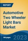 Automotive Two Wheeler Light Bars Market - Global Industry Size, Share, Trends Opportunity, and Forecast, 2028F- Product Image