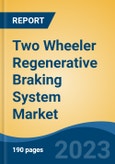 Two Wheeler Regenerative Braking System Market - Global Industry Size, Share, Trends Opportunity, and Forecast, 2028F- Product Image