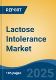 Lactose Intolerance Market - Global Industry Size, Share, Trends Opportunity, and Forecast, 2028F- Product Image