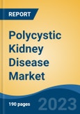 Polycystic Kidney Disease Market - Global Industry Size, Share, Trends Opportunity, and Forecast, 2028F- Product Image
