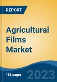 Agricultural Films Market - Global Industry Size, Share, Trends Opportunity, and Forecast, 2028F- Product Image