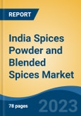 India Spices Powder and Blended Spices Market, Competition, Forecast & Opportunities, 2019-2029- Product Image