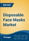 Disposable Face Masks Market - Global Industry Size, Share, Trends Opportunity, and Forecast, 2028F - Product Image