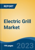 Electric Grill Market - Global Industry Size, Share, Trends Opportunity, and Forecast, 2028F- Product Image