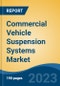 Commercial Vehicle Suspension Systems Market - Global Industry Size, Share, Trends Opportunity, and Forecast, 2028F - Product Image