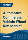 Automotive Commercial Vehicle Wheel Rim Market - Global Industry Size, Share, Trends Opportunity, and Forecast, 2028F- Product Image