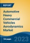 Automotive Heavy Commercial Vehicles Aerodynamics Market - Global Industry Size, Share, Trends Opportunity, and Forecast, 2028F - Product Image