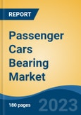 Passenger Cars Bearing Market - Global Industry Size, Share, Trends, Opportunity, and Forecast, 2018-2028- Product Image