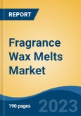 Fragrance Wax Melts Market - Global Industry Size, Share, Trends Opportunity, and Forecast, 2028F- Product Image