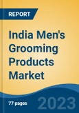 India Men's Grooming Products Market, Competition, Forecast & Opportunities, 2019-2029- Product Image
