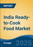 India Ready-to-Cook Food Market, Competition, Forecast & Opportunities, 2019-2029- Product Image