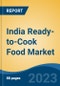 India Ready-to-Cook Food Market, Competition, Forecast & Opportunities, 2019-2029 - Product Thumbnail Image