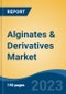 Alginates & Derivatives Market - Global Industry Size, Share, Trends Opportunity, and Forecast, 2028F - Product Image