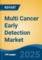 Multi Cancer Early Detection Market - Global Industry Size, Share, Trends Opportunity, and Forecast, 2028F - Product Thumbnail Image