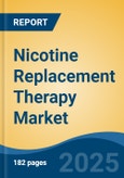 Nicotine Replacement Therapy Market - Global Industry Size, Share, Trends Opportunity, and Forecast, 2028F- Product Image