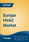 Europe HVAC Market, Competition, Forecast & Opportunities, 2018-2028 - Product Thumbnail Image