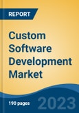 Custom Software Development Market - Global Industry Size, Share, Trends Opportunity, and Forecast, 2028F- Product Image