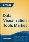 Data Visualization Tools Market - Global Industry Size, Share, Trends Opportunity, and Forecast, 2028F- Product Image