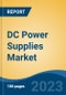 DC Power Supplies Market - Global Industry Size, Share, Trends Opportunity, and Forecast, 2028F - Product Image