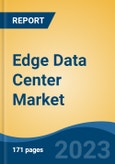 Edge Data Center Market - Global Industry Size, Share, Trends Opportunity, and Forecast, 2028F- Product Image