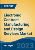 Electronic Contract Manufacturing and Design Services Market - Global Industry Size, Share, Trends Opportunity, and Forecast, 2028F- Product Image