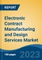 Electronic Contract Manufacturing and Design Services Market - Global Industry Size, Share, Trends Opportunity, and Forecast, 2028F - Product Thumbnail Image