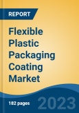 Flexible Plastic Packaging Coating Market - Global Industry Size, Share, Trends Opportunity, and Forecast, 2028F- Product Image