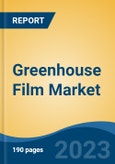 Greenhouse Film Market - Global Industry Size, Share, Trends Opportunity, and Forecast, 2028F- Product Image