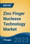 Zinc Finger Nuclease Technology Market - Global Industry Size, Share, Trends Opportunity, and Forecast, 2028F - Product Image
