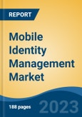 Mobile Identity Management Market - Global Industry Size, Share, Trends Opportunity, and Forecast, 2028F- Product Image