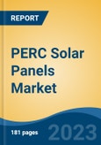 PERC Solar Panels Market - Global Industry Size, Share, Trends Opportunity, and Forecast, 2028F- Product Image