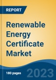 Renewable Energy Certificate Market - Global Industry Size, Share, Trends Opportunity, and Forecast, 2028F- Product Image